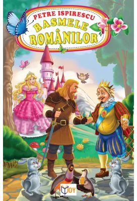Basmele romanilor - Petre Ispirescu