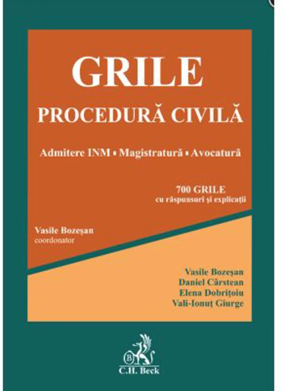 Grile Procedura Civila. Admitere INM ▪ Magistratura ▪ Avocatura - Vasile Bozesan