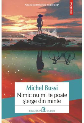 Nimic nu mi te poate sterge din minte - Michel Bussi