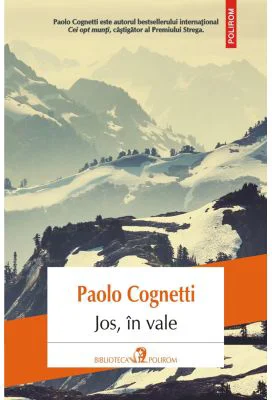 Jos, in vale - Paolo Cognetti