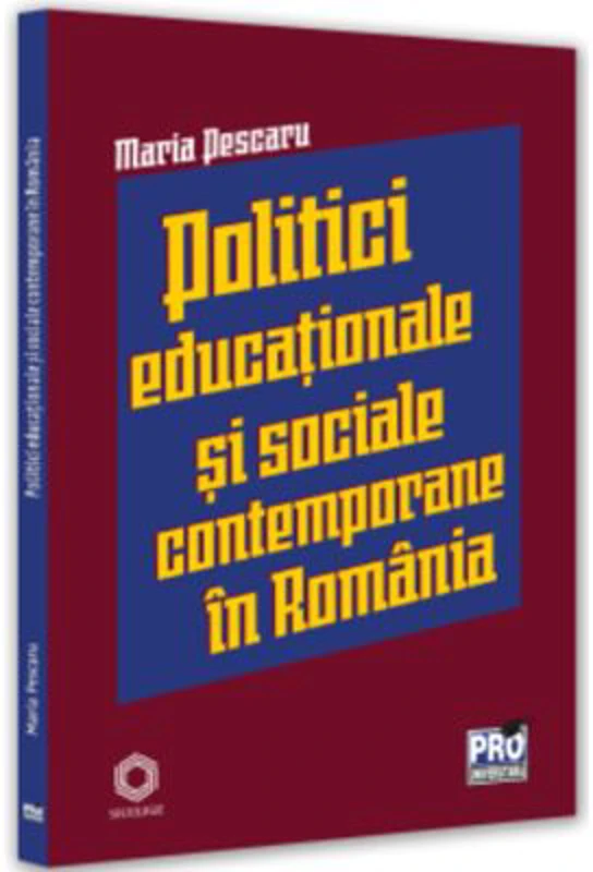 Politici si strategii educationale si sociale contemporane in Romania
