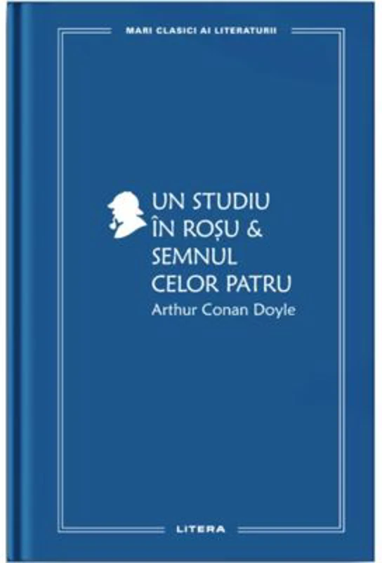 Un studiu in rosu. Semnul celor patru (vol. 37) - Sir Arthur Conan Doyle
