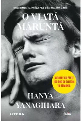 O viata marunta - Hanya Yanagihara
