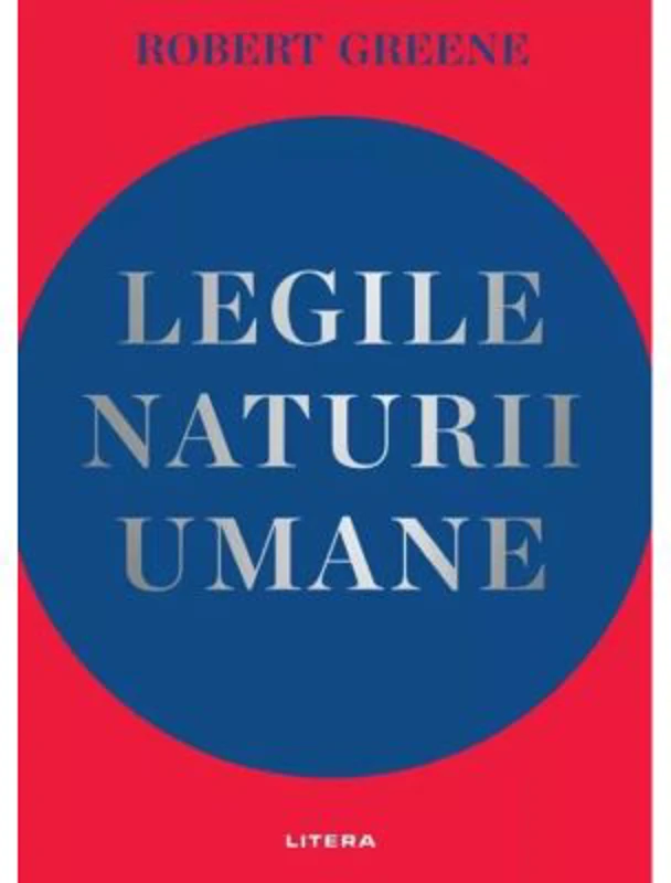 Legile naturii umane - Robert Greene