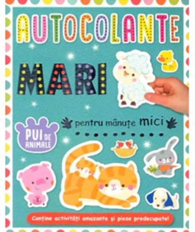 Autocolante mari pentru manute mici: Pui de animale