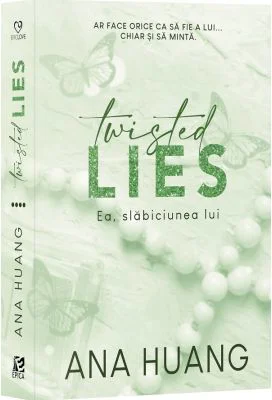Twisted lies. Ea, slabiciunea lui - Ana Huang