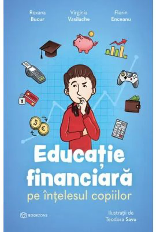 Educatie financiara pe intelesul copiilor - Roxana Bucur