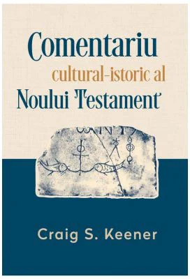 Comentariul cultural-istoric al Noului Testament