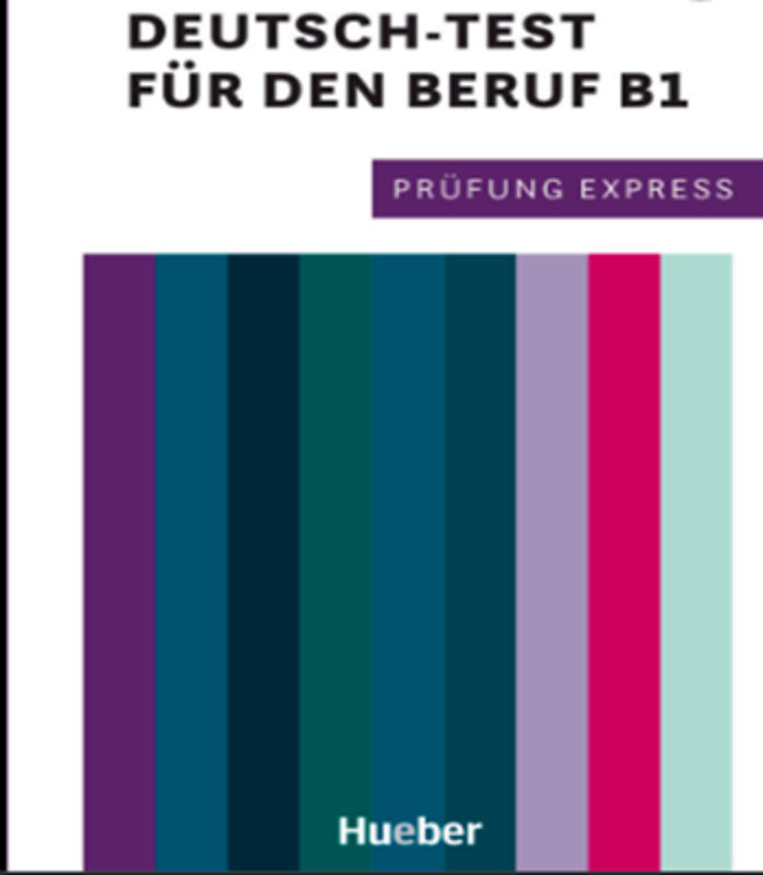 Prüfung Express. Deutsch-Test für den Beruf B1 Übungsbuch mit Audios Online - Dagmar Giersberg