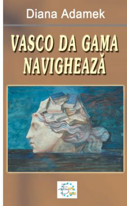 Vasco da Gama navigheaza - Diana Adamek