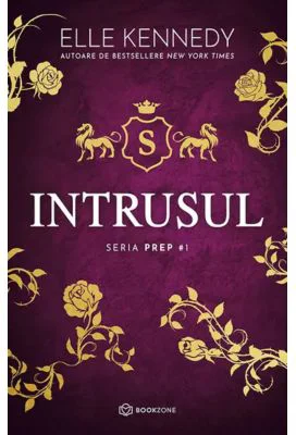 Intrusul. Seria PREP #1 - Elle Kennedy
