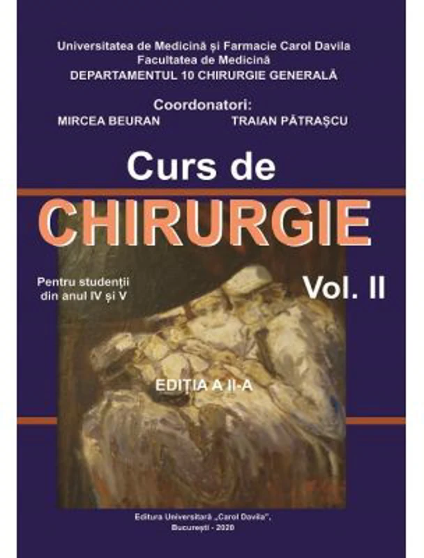 Curs de Chirurgie pentru studentii din anul 4 si 5, volumul 2. Editia a 2-a - Mircea Beuran