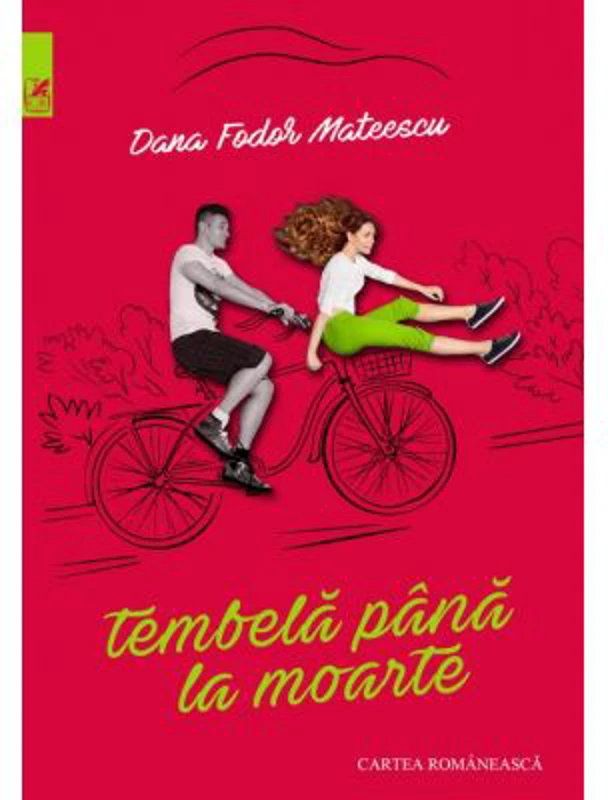 Tembela pana la moarte - Dana Fodor Mateescu