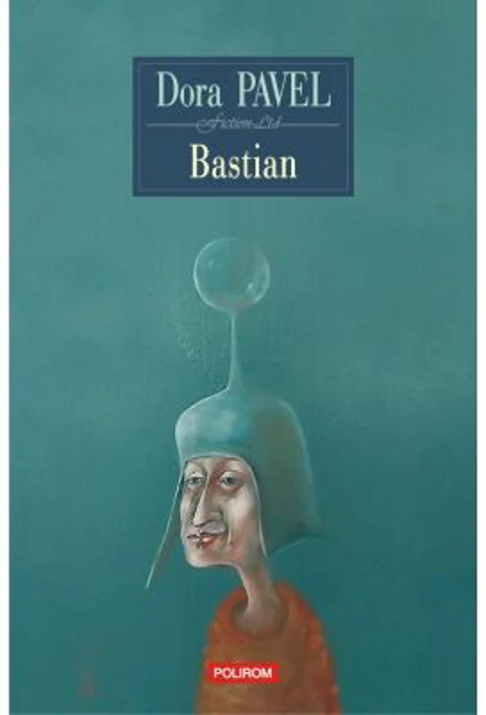 Bastian - Dora Pavel