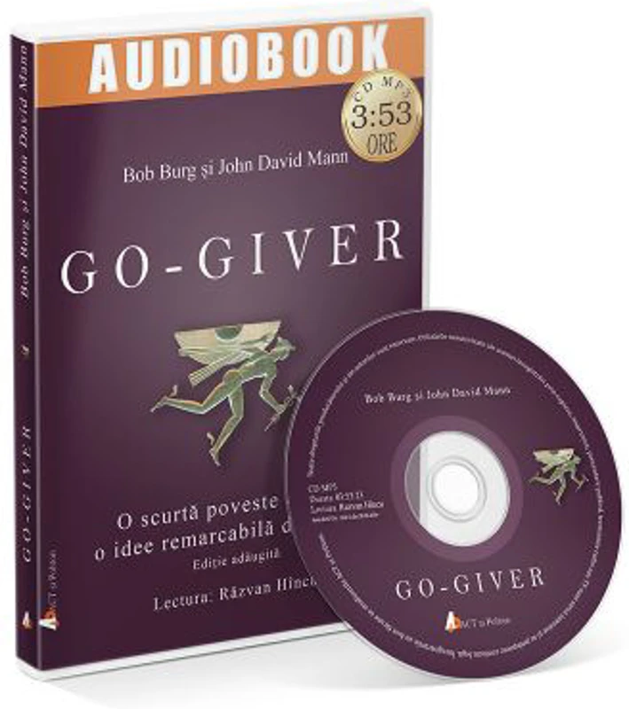 Go-giver. O scurta poveste despre o idee remarcabila de afaceri. Audiobook - John David Mann, Bob Burg