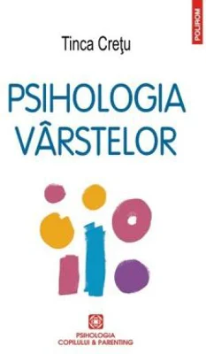 Psihologia varstelor - Tinca Cretu