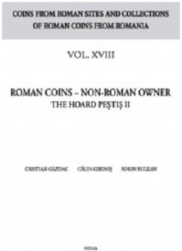 Roman coins, Non-roman owner. The hoard Pestis 2 - Cristian Gazdac