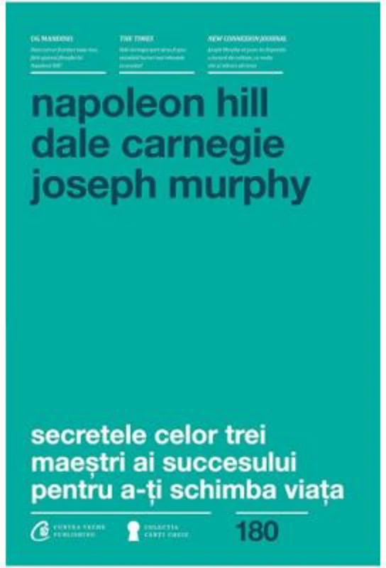 Secretele celor trei maestri ai succesului pentru a-ti schimba viata - Napoleon Hill