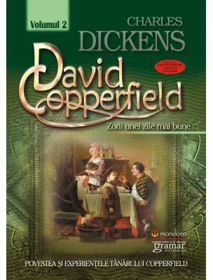 David Copperfield volumul 2 Zorii unei zile mai bune - Charles Dickens