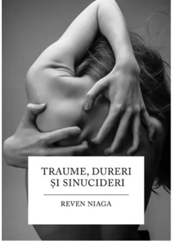 Traume, dureri si sinucideri
