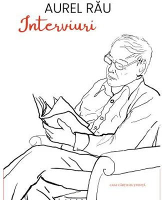 Interviuri. Cuvinte la vedere - Aurel Rau