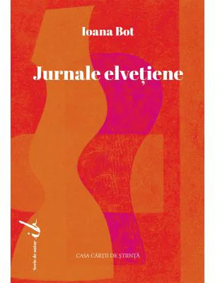 Jurnale elvetiene - Ioana Bot