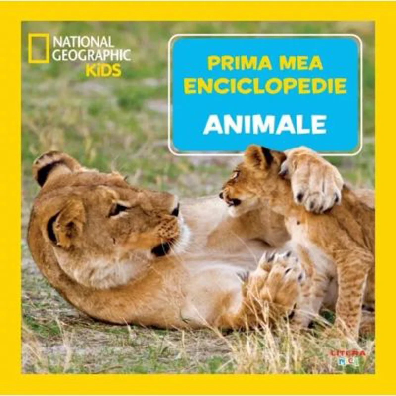 Animale. Volumul 2. Prima mea enciclopedie National Geographic