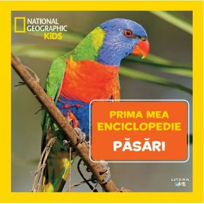 Pasari. Volumul 10. Prima mea enciclopedie National Geographic