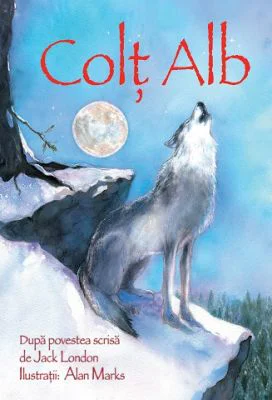 Colt Alb - Sarah Courtauld. Repovestire dupa Jack London