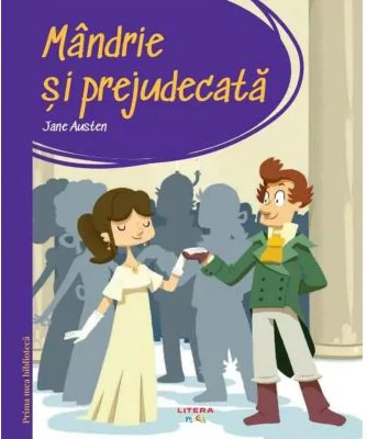 Prima mea biblioteca. Mandrie si prejudecata (vol. 36) - Jane Austen