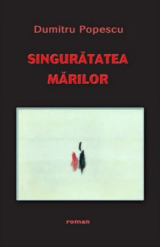 Singuratatea marilor - Dumitru Popescu