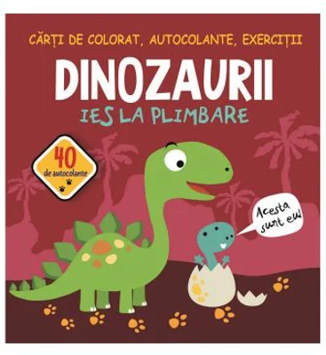 Dinozaurii ies la plimbare. 40 de autocolante - Gheorghe Ghetu