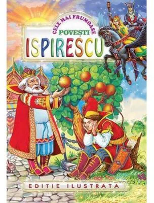 Cele mai frumoase povesti - Petre Ispirescu
