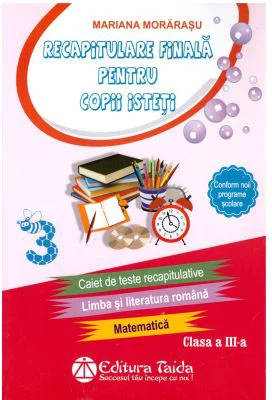Recapitulare finala pentru copii isteti 3 - Mariana Morarasu