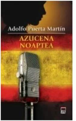 Azucena noaptea - Adolfo Puerta Martin