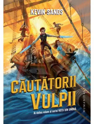 Cautatorii Vulpii - seria Hotii din umbra, vol. 2 - Kevin Sands
