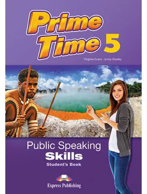Curs limba engleza Prime Time 5 Public Speaking Skills Manual - Virginia Evans, Jenny Dooley