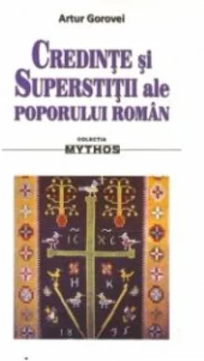 Credinte si superstitii ale poporului roman - Artur Gorovei