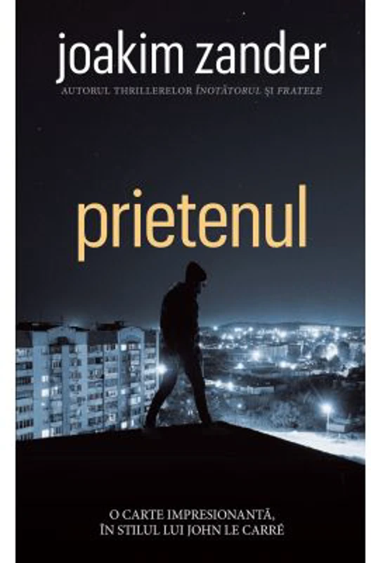Prietenul - Joakim Zander