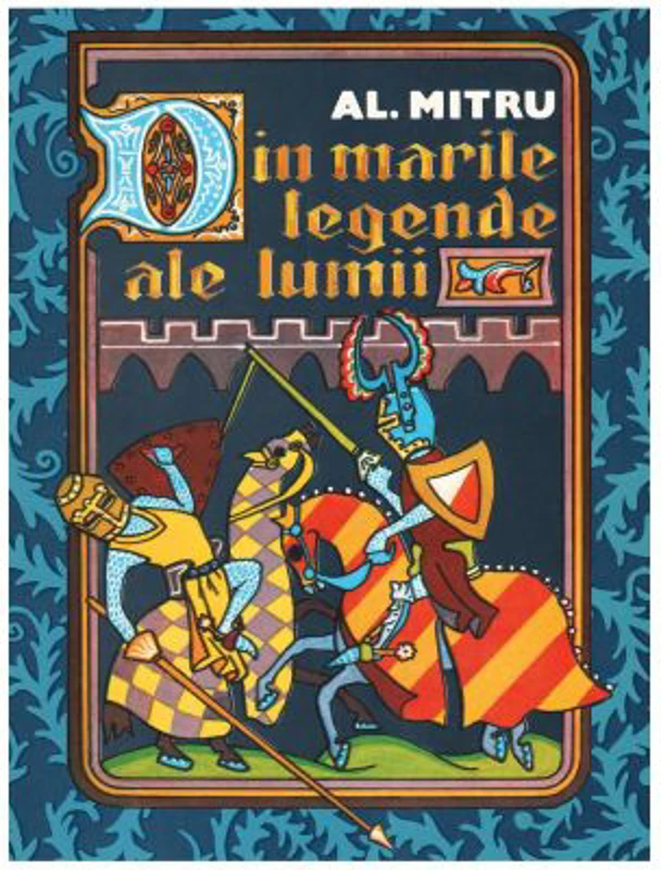 Din marile legende ale lumii