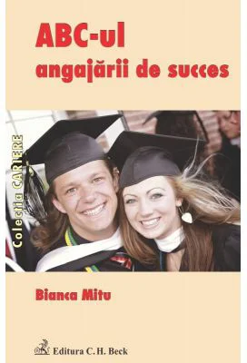 ABC-ul angajarii de succes - Bianca Marina Mitu