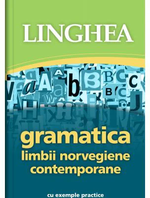 Gramatica limbii norvegiene contemporane cu exemple practice