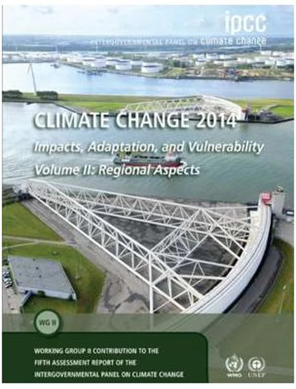 Climate Change 2014 – Impacts, Adaptation and Vulnerability: Part B: Regional Aspects: Volume 2, Regional Aspects: Working Group II Contribution to th