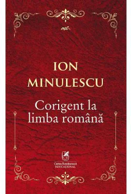 Corigent la limba romana - Ion Minulescu