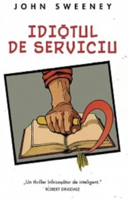 Idiotul de serviciu - John Sweeney