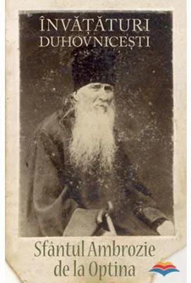 Invataturi duhovnicesti - sf. Ambrozie de la Optina