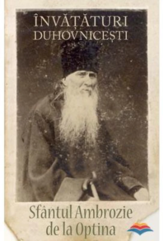 Invataturi duhovnicesti - sf. Ambrozie de la Optina