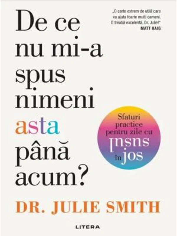 De ce nu mi-a spus nimeni asta pana acum? Sfaturi practice pentru zile cu susul in jos