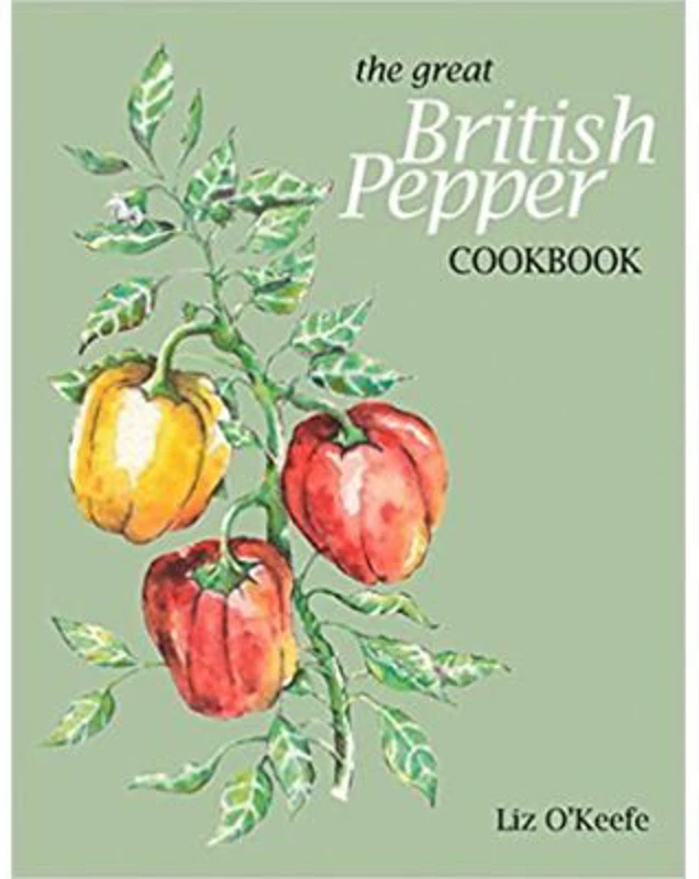 The Great British Pepper Cookbook - Liz O'Keefe