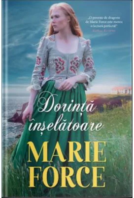 Dorinta inselatoare - Marie Force